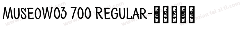 MuseoW03 700 Regular字体转换